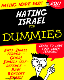 Hating Israel for dummies